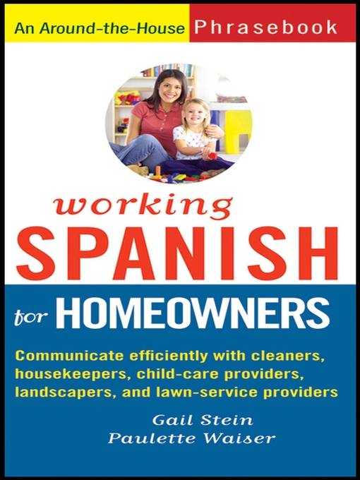 Title details for Working Spanish for Homeowners by Gail Stein - Available